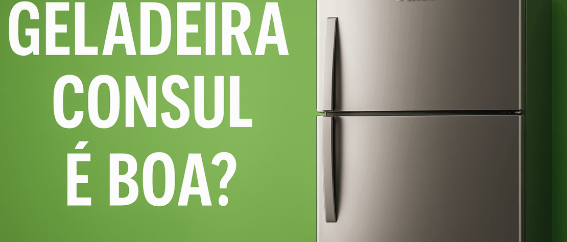 geladeira-consul-e-boa