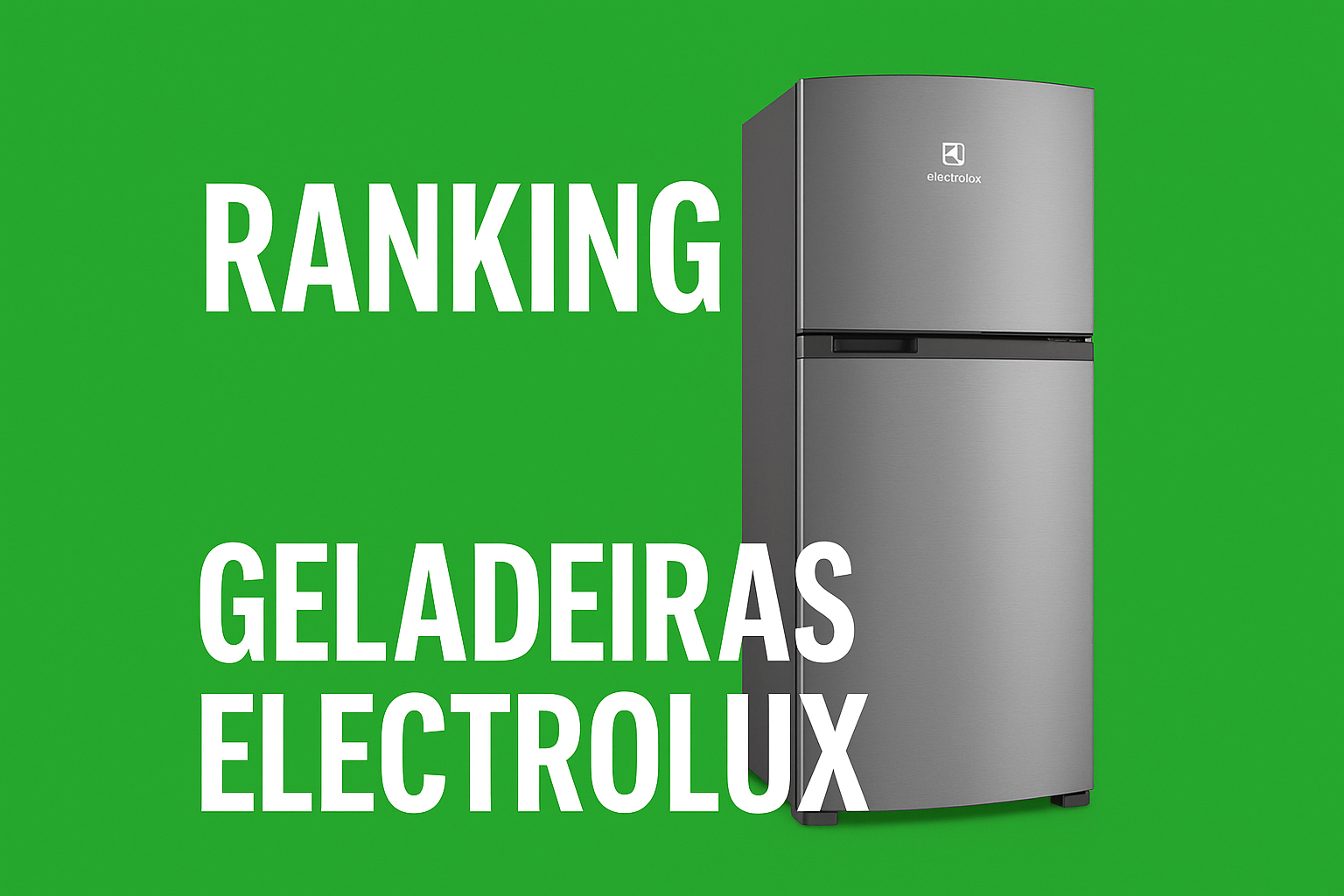 melhor-geladeira-electrolux